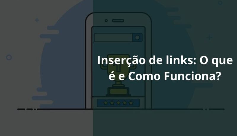 Inserção de links O que é e Como Funciona
