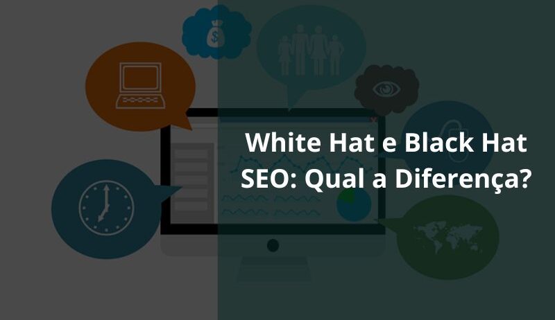 White Hat e Black Hat SEO Qual a diferença